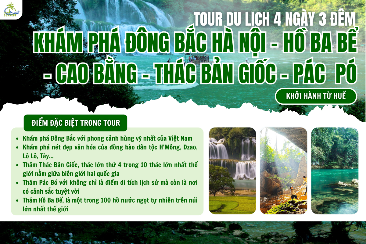 TOUR DU LỊCH KHÁM PHÁ ĐÔNG BẮC HÀ NỘI - HỒ BA BỂ - CAO BẰNG - THÁC BẢN GIỐC - PÁC  PÓ 